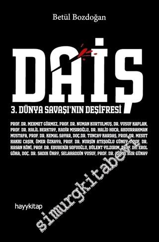 DAİŞ: 3. Dünya Savaşı'nın Deşifresi -