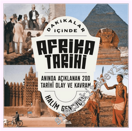 Dakikalar İçinde Afrika Tarihi - Anında Açıklanan 200 Tarihî Olay ve Kavram -         2026