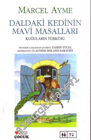 Daldaki Kedinin Mavi Masalları: Kuğuların Türküsü -