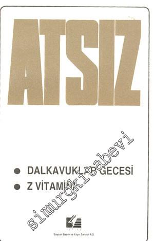 Dalkavuklar Gecesi / Z Vitamini -