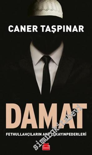 Damat : Fethullahçıların AKP'li Kayınpederleri -