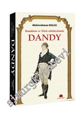Dandizm ve Türk Edebiyatında Dandy -        2012