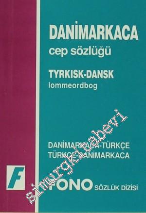 Danimarkaca Cep Sözlüğü / Tyrkisk - Dansk Lommeordbog: Danimarkaca - T