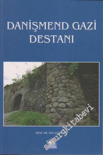 Danişmend Gazi Destanı -
