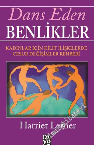 Dans Eden Benlikler: Kadınlar İçin Yakın İlişkilerde Yürekli Değişimle