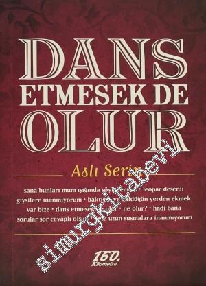Dans Etmesek de Olur -