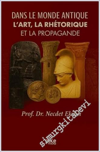 Dans le Monde Antique l'Art la Rhétorique et la Propagande - 2025