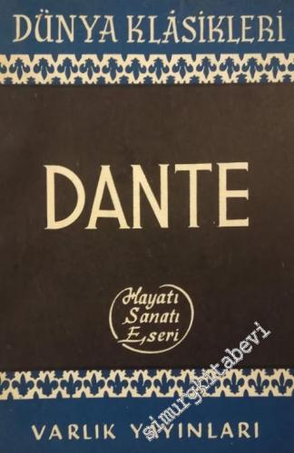 Dante: Hayatı Sanatı Eseri
