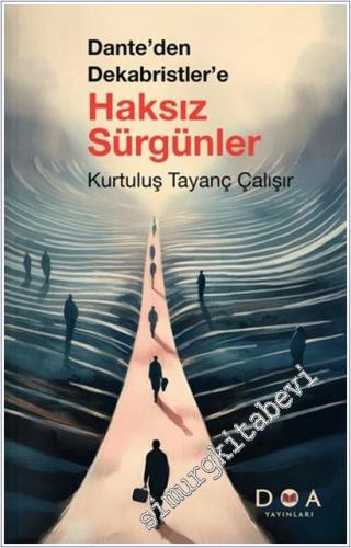 Dante'den Dekabristler'e Haksız Sürgünler -        2026