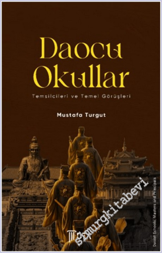 Daocu Okullar - Temsilcileri ve Temel Görüşleri -        2026