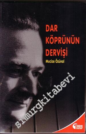 Dar Köprünün Dervişi