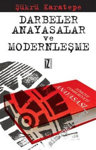 Darbeler, Anayasalar ve Modernleşme