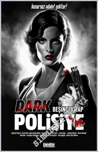 Dark Polisiye - Beşinci Kitap: Kusursuz Adalet Yoktur! - 2023