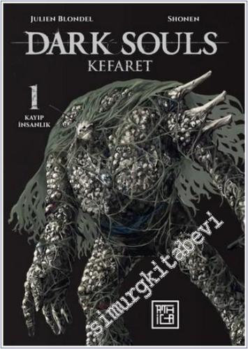 Dark Souls 1 - Kefaret : Kayıp İnsanlık -        2024