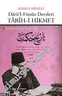 Darü'l-Fünun Dersleri = Tarih-i Hikmet - Felsefe Tarihi -