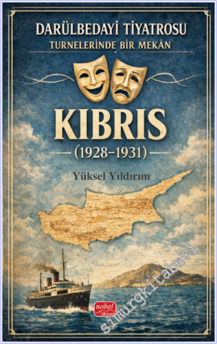 Darülbedayi Tiyatrosu Turnelerinde Bir Mekan - Kıbrıs (1928-1931) - 20