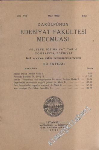 Darülfünun Edebiyat Fakültesi Mecmuası: İki Aylık Felsefe, İçtimaiyat, Tarih, Coğrafya Edebiyat Dergisi  - Sayı: 1  8    Mart