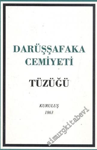 Darüşşafaka Cemiyeti Tüzüğü: Kuruluş 1863 -