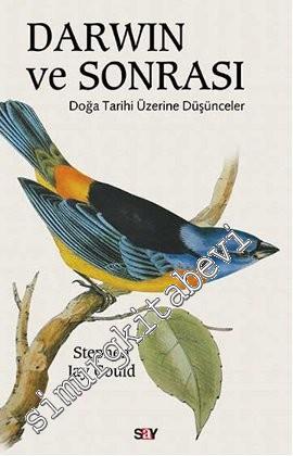 Darwin ve Sonrası: Doğa Tarihi Üzerine Düşünceler -