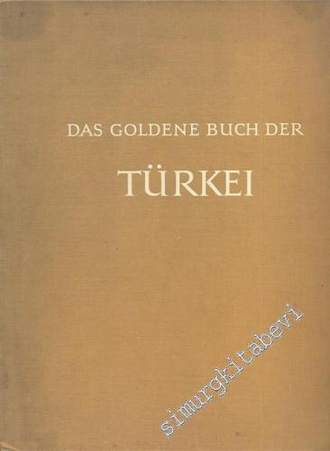 Das Goldene Buch der Türkei: Das Bild Kleinasiens im Wandel der Zeiten