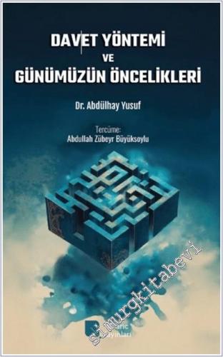 Davet Yöntemi ve Günümüzün Öncelikleri -        2025
