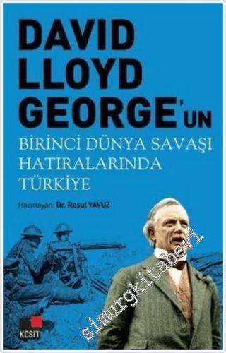 David Lloyd George'un Birinci Dünya Savaşı Hatıralarında Türkiye -        2019