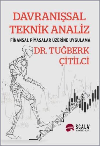 Davranışsal Teknik Analiz : Finansal Piyasalar Üzerine Uygulama -        2025