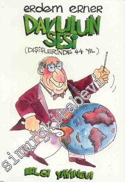Davulun Sesi (Dışişlerinde 44 Yıl) -        1993