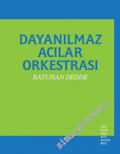 Dayanılmaz Acılar Orkestrası  -