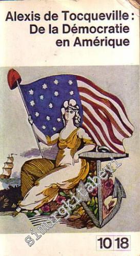 De la Democratie en Amerique -