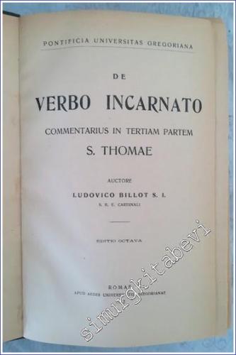 De Verbo incarnato : Commentarius in Tertiam Partem S. Thomae -        1942