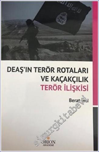 DEAŞ'ın Terör Rotaları ve Kaçakçılık Terör İlişkisi -        2023