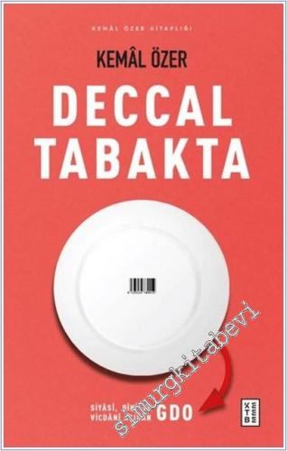 Deccal Tabakta : Siyasi, Dini ve Vicdani Açıdan GDO - 2026