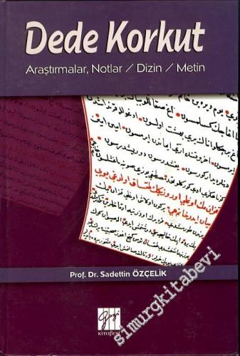 Dede Korkut: Araştırmalar Notlar Dizin Metin -