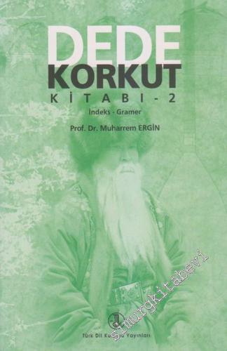 Dede Korkut Kitabı 2: İndeks - Gramer -        2009