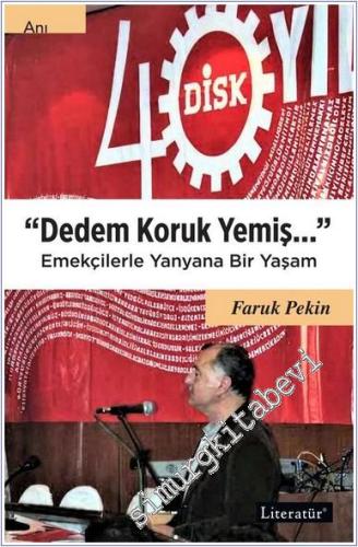 Dedem Koruk Yemiş Emekçilerle Yanyana Bir Yaşam -        2025
