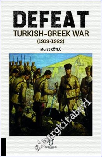 Defeat Turkish-Greek War (1919-1922) - 2023