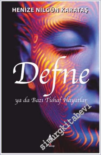 Defne ya da Bazı Tuhaf Hayatlar -        2024
