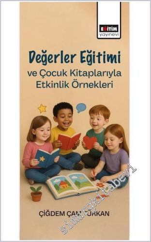 Değerler Eğitimi ve Çocuk Kitaplarıyla Etkinlik Örnekleri -        2025