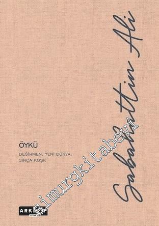 Değirmen / Yeni Dünya / Sırça Köşk CİLTLİ -