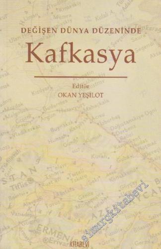 Değişen Dünya Düzeninde Kafkasya -        2005