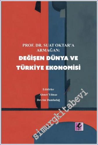 Değişen Dünya ve Türkiye Ekonomisi -        2024