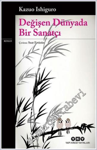 Değişen Dünyada Bir Sanatçı -        2024