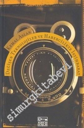 Değişen Teknolojiler ve Habercilikte İstihbarat -