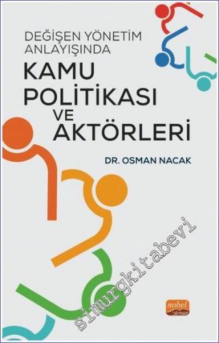 Değişen Yönetim Anlayışında Kamu Politikası ve Aktörleri -        2022
