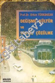 Değişme, Kültür ve Sosyal Çözülme -        1996