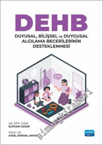 DEHB : Duyusal Bilişsel ve Duygusal Algılama Becerilerinin Desteklenmesi -        2025