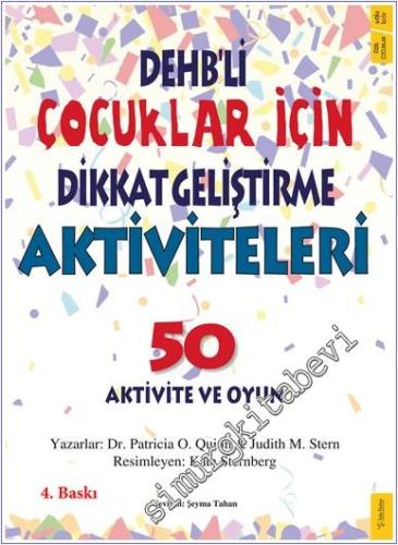 DEHB'li Çocuklar İçin Dikkat Geliştirme Aktiviteleri - 50 Aktivite ve Oyun -        2025