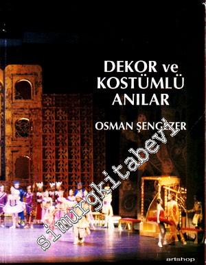Dekor ve Kostümlü Anılar -