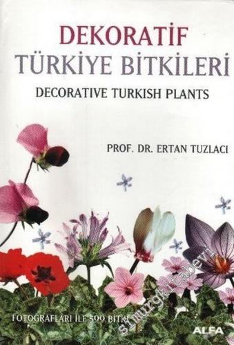 Dekoratif Türkiye Bitkileri = Decorative Turkish Plants